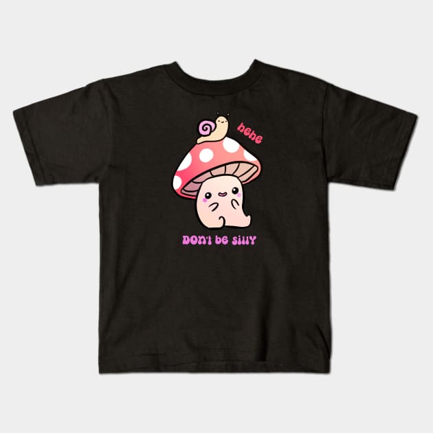 A cute mushroom and snail friends hehe don't be silly Kids T-Shirt by Yarafantasyart